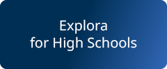 Blue background with the words Explora for High Schools