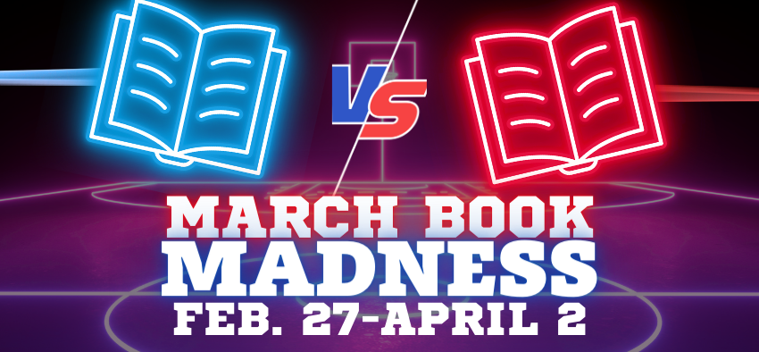 >Vote for your favorite books as they go head-to-head for the chance to become this year’s champion! Each Monday, the books with the most votes will advance to the next round. The survey link will be updated at 10 am on Mondays, and you may vote as many times as you like! The winner will be announced on our Facebook page on April 3, 2023.